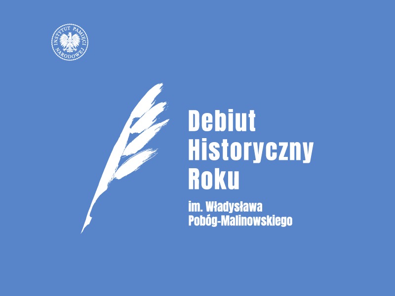 prestiżowego Konkursu im. Władysława Pobóg-Malinowskiego
