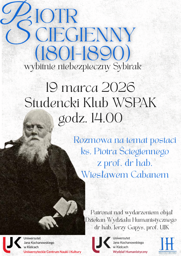 Ks. Piotr Ściegienny (1801-1890) – wybitnie niebezpieczny Sybirak. Rozmowa z prof. dr hab. Wiesławem Cabanem