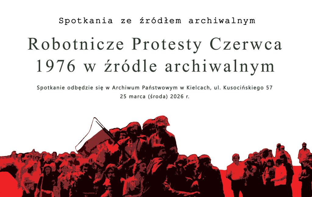 Robotnicze Protesty Czerwca 1976 w źródle archiwalnym